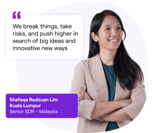 A professional photo of Shafeqa Redzuan Lim, a Senior SDR (Sales Development Representative) based in Kuala Lumpur, Malaysia. A quote in a speech bubble next to her reads: “We break things, take risks, and push higher in search of big ideas and innovative new ways.”
