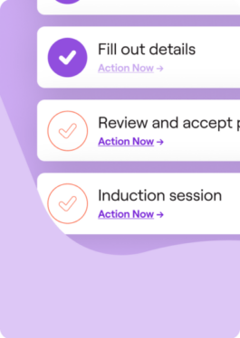 A task list on a light purple background showing three items: 'Fill out details' with a purple tick, 'Review and accept' with an orange outline tick, and 'Induction session' also with an orange outline tick. Each task has a clickable 'Action Now' link below it.
