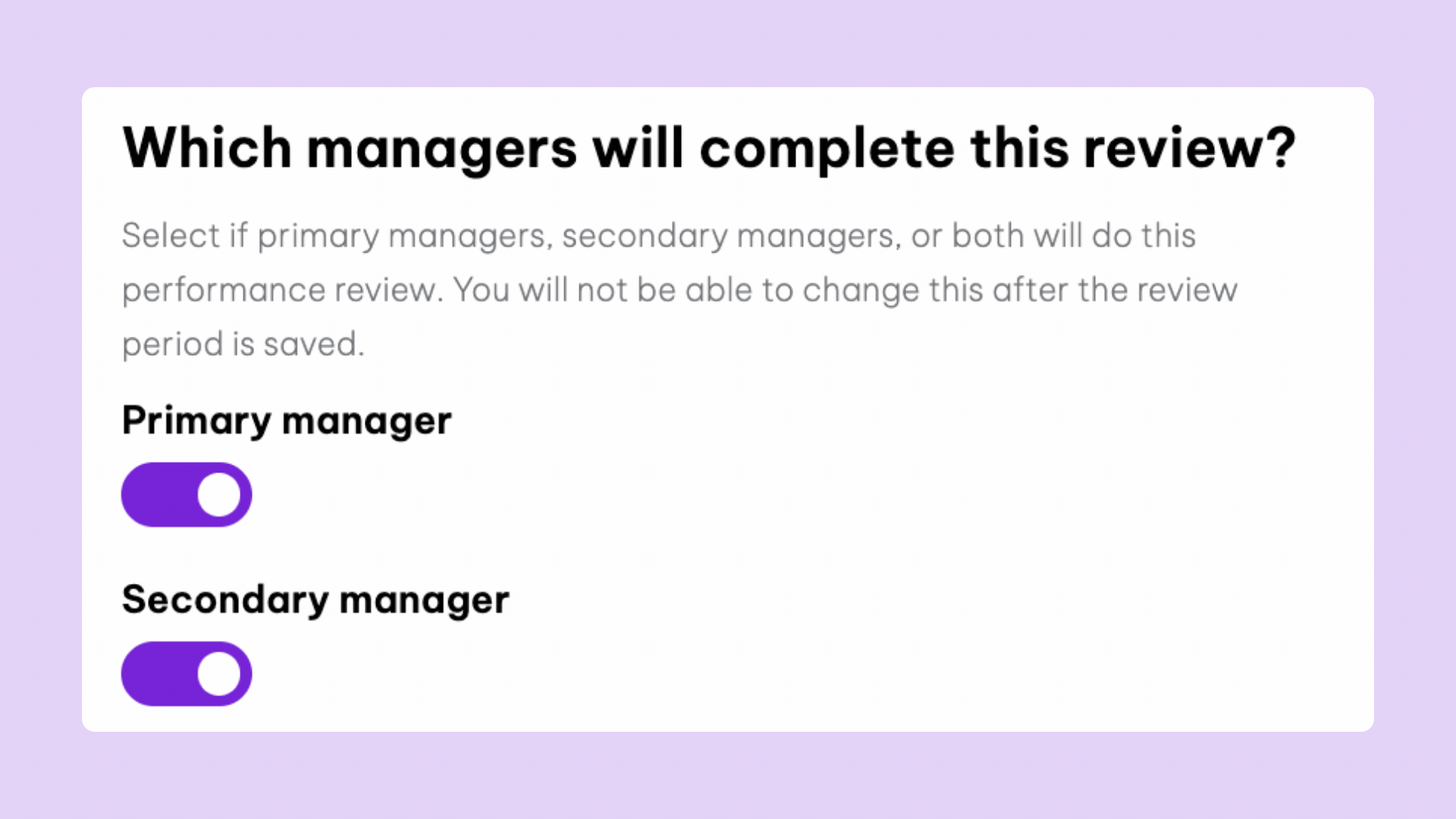 Selection screen for choosing primary and/or secondary managers to complete a performance review, with toggles for each manager type