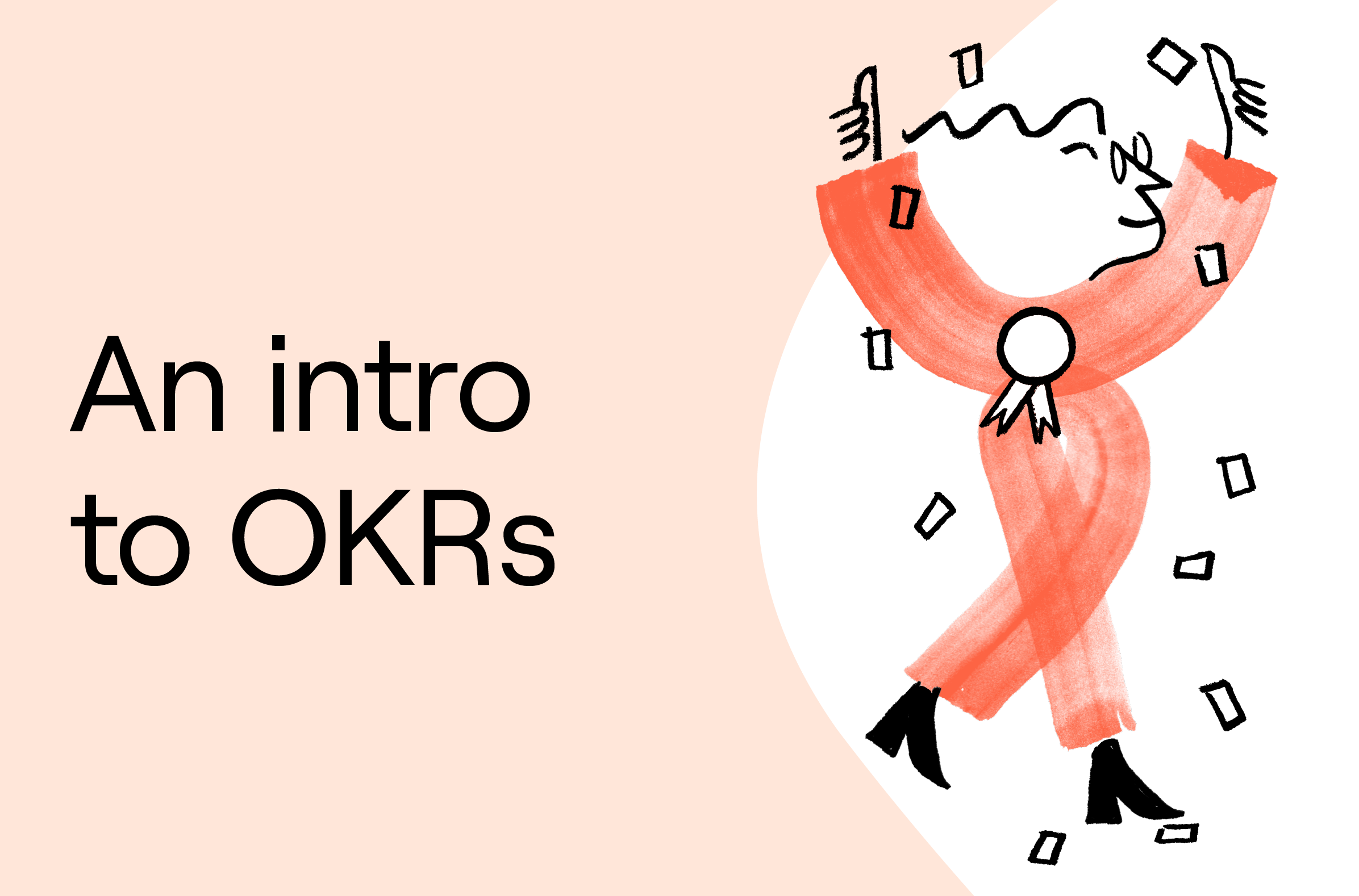 An intro to OKRs graphic with Quinn giving two thumbs up, some confetti thrown around and a ribbon on Quinn's chest