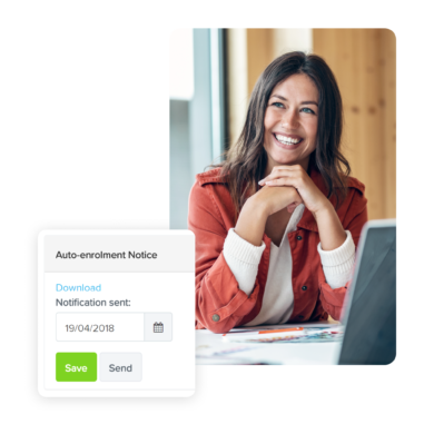Smiling woman sitting at a desk with a laptop, alongside an interface displaying an 'Auto-enrolment Notice' with options to download, save, or send, and a notification date field