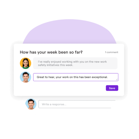 Conversation interface with the question 'How has your week been so far?' showing one comment about work safety initiatives and a positive response, along with a 'Save' button.