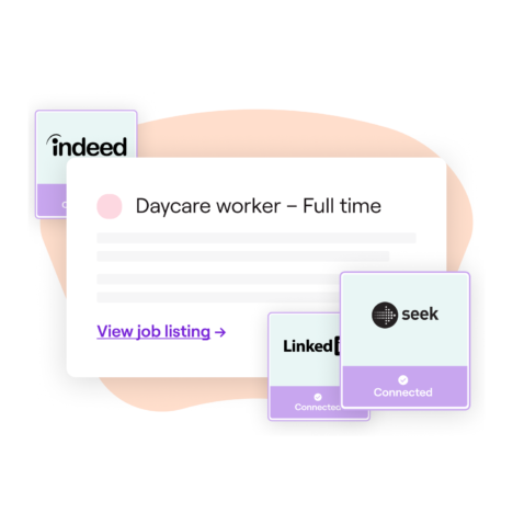 Job listing interface for a 'Daycare worker - Full time,' with integration icons for job boards like Indeed, LinkedIn, and Seek, and a 'View job listing' link.