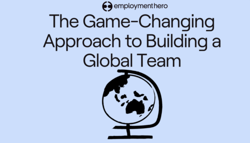 Text reads 'The Game-Changing Approach to Building a Global Team' with the Employment Hero logo above and an illustration of a globe below.